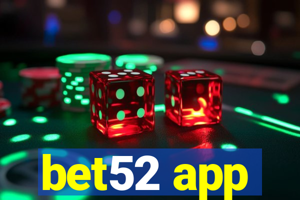 bet52 app